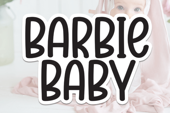 Barbie Baby: A Playful Display Font for Campaign Design
