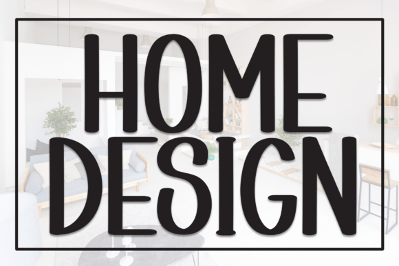 Home Design Font: A Crafter’s Guide to Bold, Beautiful Lettering
