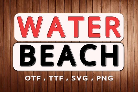 Water Beach: A Display Font That Brings Editorial Joy to Life
